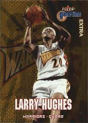 Larry Hughes [Extra] Basketball Cards 2000 Fleer Game Time Prices