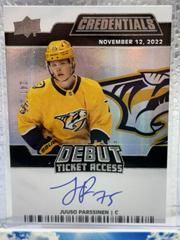 Juuso Parssinen Hockey Cards 2022 Upper Deck Credentials Debut Ticket Access Autograph Prices