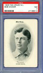 Bob Wicker Baseball Cards 1906 Fan Craze NL Prices