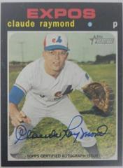 Claude Raymond Baseball Cards 2020 Topps Heritage Real One Autographs Prices