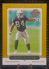 Jerry Porter [Gold] #265 Football Cards 2005 Topps Prices
