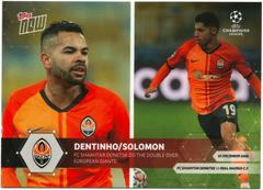 Dentinho, Solomon Soccer Cards 2020 Topps Now UEFA Champions League Prices