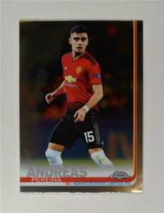 Andreas Pereira #35 Soccer Cards 2018 Topps Chrome UEFA Champions League Prices