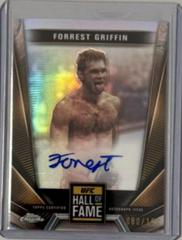 Forrest Griffin [Refractor] #HFA-FGR Ufc Cards 2024 Topps Chrome UFC Hall of Fame Autograph Prices