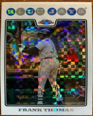 Frank Thomas [Xfractor] #168 Baseball Cards 2008 Topps Chrome Prices