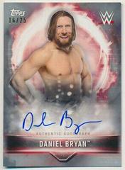 Daniel Bryan [Silver] Wrestling Cards 2019 Topps WWE Road to Wrestlemania Autographs Prices