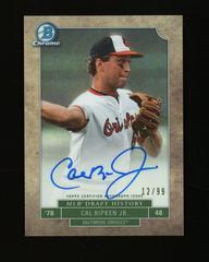 Cal Ripken Jr. [Autograph] Baseball Cards 2016 Bowman Draft Chrome MLB History Prices