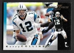 Kerry Collins #8 Football Cards 1997 Pinnacle X Press Prices
