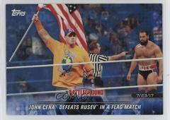John Cena Defeats Rusev in a Flag Match [Blue] Wrestling Cards 2018 Topps WWE Road To Wrestlemania Prices