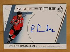 Evgeny Kuznetsov Hockey Cards 2022 SP Authentic Sign of the Times Prices