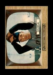 Hoyt Wilhelm #1 Baseball Cards 1955 Bowman Prices