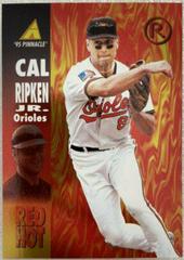Cal Ripken Jr #RH1 Baseball Cards 1995 Pinnacle Red Hot Prices