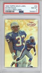 Kevin Faulk [Class 3 Red Label] #84 Football Cards 1999 Topps Gold Label Prices