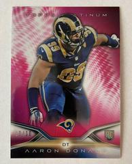 Aaron Donald [Pink Refractor] Football Cards 2014 Topps Platinum Prices