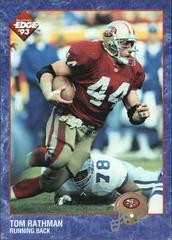 Tom Rathman #226 Football Cards 1993 Collector's Edge Prices