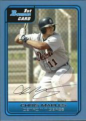Chris Maples #B45 Baseball Cards 2006 Bowman Prospects Prices