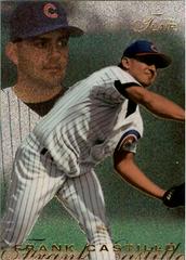 Frank Castillo [Gold] #213 Baseball Cards 1996 Flair Prices