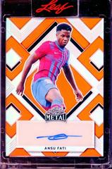 Ansu Fati [Prismatic Orange] Soccer Cards 2022 Leaf Metal Autographs Prices