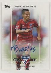 Michael Barrios [Autograph] Soccer Cards 2017 Topps MLS Prices