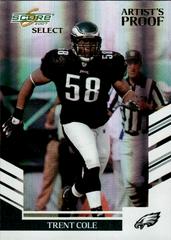 Trent Cole [Artist's Proof] #24 Football Cards 2007 Panini Score Select Prices