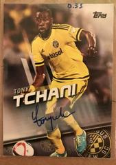Tony Tchani [Autograph] Soccer Cards 2016 Topps MLS Prices