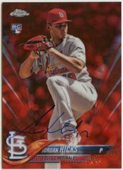 Jordan Hicks [Red Refractor] Baseball Cards 2018 Topps Chrome Update Autographs Prices