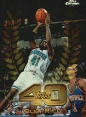 Glen Rice [Refractor] #T1 Basketball Cards 1997 Topps Chrome Topps 40 Prices