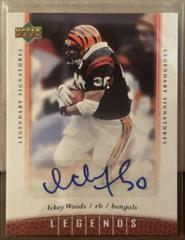 Ickey Woods #80 Football Cards 2006 Upper Deck Legends Legendary Signatures Prices