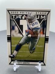 Emmitt Smith #29 Football Cards 2002 Pacific Private Stock Titanium Prices