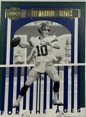 Eli Manning [Green] #FTA-15 Football Cards 2023 Panini Legacy For the Ages Prices