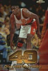Dikembe Mutombo Refractor Basketball Cards 1997 Topps Chrome Topps 40 Prices