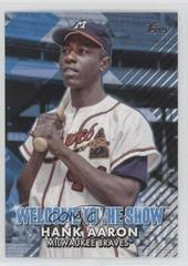 Hank Aaron [Blue] Baseball Cards 2022 Topps Welcome to the Show Prices