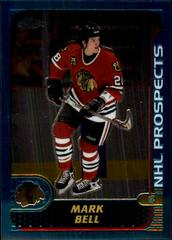 Mark Bell #143 Hockey Cards 2001 Topps Chrome Prices