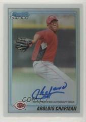 Aroldis Chapman [Refractor Autograph] #BCP199 Baseball Cards 2010 Bowman Chrome Prospects Prices