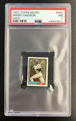 Andre Dawson [Gold] #460 Baseball Cards 1992 Topps Micro Prices
