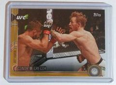 Conor McGregor [Gold] Ufc Cards 2015 Topps UFC Chronicles Prices