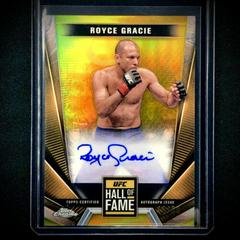 Royce Gracie [Gold Refractor] #HFA-RGR Ufc Cards 2024 Topps Chrome UFC Hall of Fame Autograph Prices