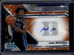 Mark Mitchell [Orange] Basketball Cards 2022 Bowman Chrome University Prime Signatures Prices