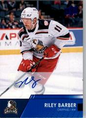 Riley Barber [Autograph] Hockey Cards 2021 Upper Deck AHL Prices