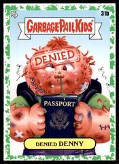 Denied DENNY [Green] #31b Garbage Pail Kids Go on Vacation Prices