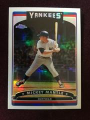 Mickey Mantle [Refractor] #7 Baseball Cards 2006 Topps Chrome Prices