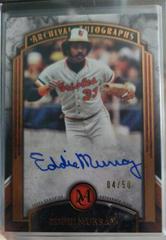 Eddie Murray [Copper] #AA-EM Baseball Cards 2022 Topps Museum Collection Archival Autographs Prices