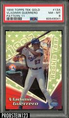 Vladimir Guerrero #13A Baseball Cards 1999 Topps Tek Gold Prices