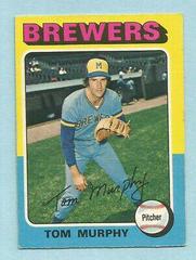 Tom Murphy #28 Baseball Cards 1975 O Pee Chee Prices
