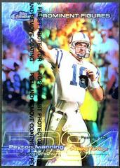Peyton Manning [w/ Coating] #PF6 Football Cards 1999 Topps Finest Prominent Figures Prices