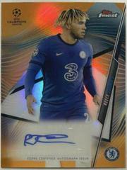 Reece James [Orange Refractor] Soccer Cards 2020 Topps Finest UEFA Champions League Autographs Prices