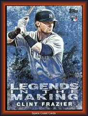 Clint Frazier [Blue] #LITM-24 Baseball Cards 2018 Topps Update Legends in the Making Prices