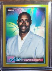 Kenny Anderson [Gold Refractor] #17 Basketball Cards 2021 Topps Finest Prices