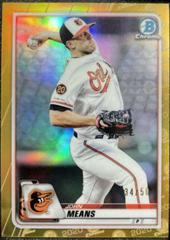 John Means [Gold Refractor] Baseball Cards 2020 Bowman Chrome Prices
