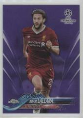 Adam Lallana [Purple Refractor] Soccer Cards 2017 Topps Chrome UEFA Champions League Prices